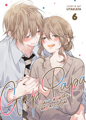 Gap Papa: Daddy at Work and at Home Vol. 6 GAP PAPA DADDY AT WORK & AT HO （Gap Papa: Daddy at Work and at Home） 
