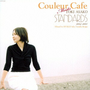 Couleur Cafe meets TOKI ASAKO STANDARDS Mixed by DJ KGO [ 土岐麻子 ]