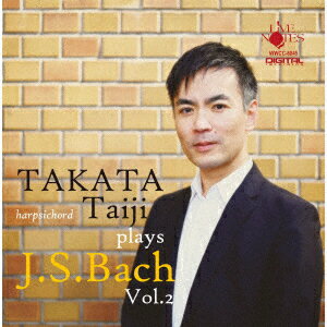 高田泰治チェンバロ・アルバム Vol.2 J.S.バッハ:イタリア協奏曲&半音階幻想曲とフーガ