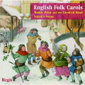 【輸入盤】English Folk Carols: Maddy Prior The Carnival Band Sneak's Noyse