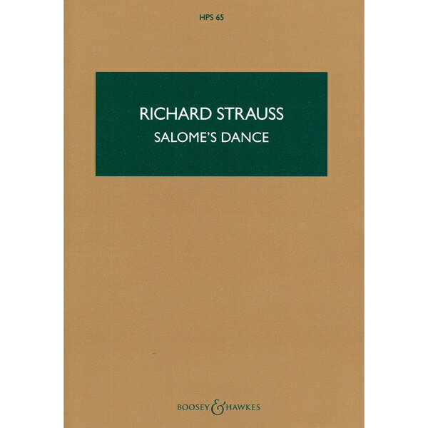 【輸入楽譜】シュトラウス, Richard: オペラ「サロメ」 Op.54 より サロメの7つのヴェールの踊り: スタディ・スコア
