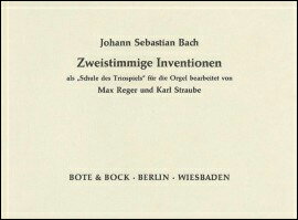 【輸入楽譜】バッハ, Johann Sebastian: 2声のインヴェンション BWV 772-786/オルガン用編曲/レーガー & シュトラウベ編