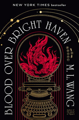 Blood Over Bright Haven BLOOD OVER BRIGHT HAVEN [ M. L. Wang ]
