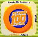 fm osaka 30th Anniversary HIT POPS 100～UNIVERSAL BURGER [ (オムニバス) ]