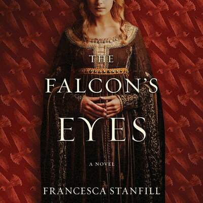 The Falcon's Eyes FALCONS EYES D [ Francesca Stanfill ]