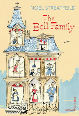 The Bell Family BELL FAMILY （Vintage Children's Classics） [ Noel Streatfeild ]