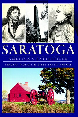 Saratoga: America's Battlefield SARATOGA 