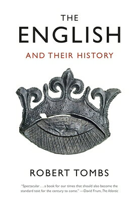 The English and Their History ENGLISH & THEIR HIST [ Robert Tombs ]