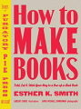 With Smiths hands-on guide, readers can learn the art of making cloth books using techniques as simple as folding, cutting, and stitching.