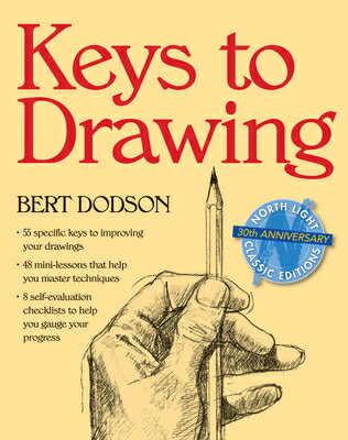 Keys to Drawing KEYS TO DRAWING [ Bert Dodson ]