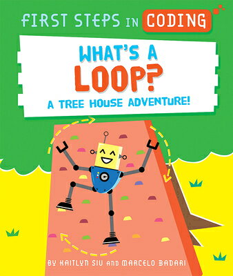 ��ŷ�֥å������㤨���What's a Loop?: A Tree House Adventure! WHATS A LOOP A TREE HOUSE ADV ��First Steps in Coding�� [ Kaitlyn Siu ]�פβ����Ǥ������ʤ�1,122�ߤˤʤ�ޤ���