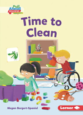 Time to Clean TIME TO CLEAN （Character Builders (Pull Ahead Readers People Smarts -- Fiction)） 