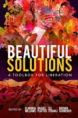 Beautiful Solutions: A Toolbox for Liberation BEAUTIFUL SOLUTIONS [ Eli Feghali ]