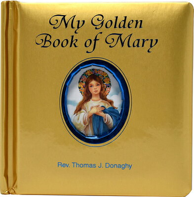 My Golden Book of Mary MY GOLDEN BK OF MARY 