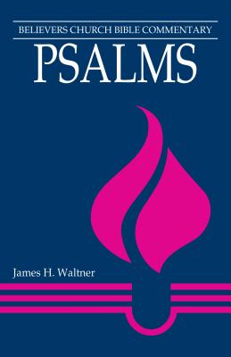 COMTーBCB PSALMS Believers Church Bible Commentary James H. Waltner HERALD PR2006 Paperback English ISBN：9780836193374 洋書 Social Science（社会科学） Religion