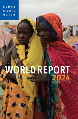 World Report 2024: Events of 2023 WORLD REPORT 2