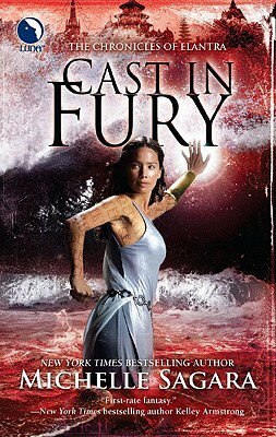 Cast in Fury CAST IN FURY （Chronicles of Elantra） [ Michelle Sagara ]