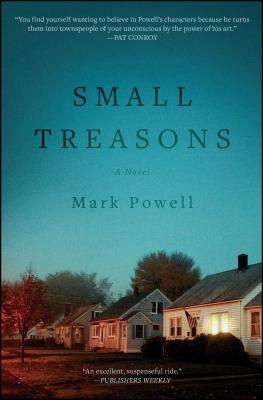 Small Treasons SMALL TREASONS [ Mark Powell ]