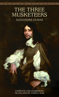 The Three Musketeers 3 MUSKETEERS （Bantam Classics） [ Alexandre Dumas ]
