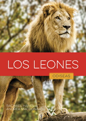 Los Leones SPA-LEONES （Odiseas En La Naturaleza） [ Rachael Hanel ]