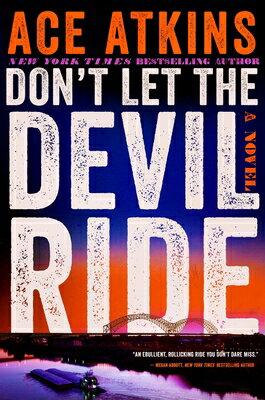 Don't Let the Devil Ride DONT LET THE DEVIL RIDE [ Ace Atkins ]