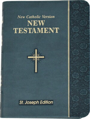 New Testament-OE-St. Joseph: New Catholic Version B-OE-CAT-NT GRY RL ST JOSEPH [ Catholic Book Publishing Corp ]