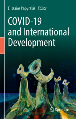 Covid-19 and International Development COVID-19 &INTL DEVELOPMENT 20 [ Elissaios Papyrakis ]