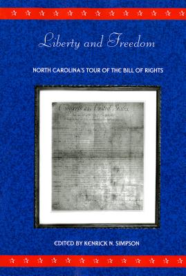 Liberty and Freedom: North Carolina's Tour of the Bill of Rights