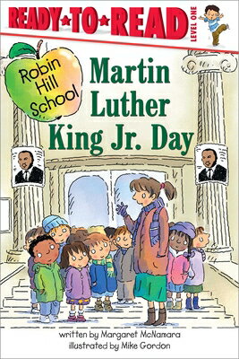 Martin Luther King Jr. Day ROBIN HILL SCHOOL MARTIN LUTHE （Robin Hill School） [ Margaret McNamara ]