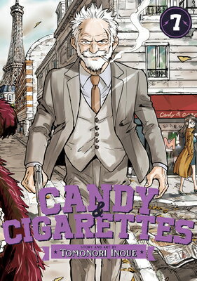 Candy and Cigarettes Vol. 7 CANDY & CIGARETTES VOL 7 （Candy and Cigarettes） [ Tomonori Inoue ]