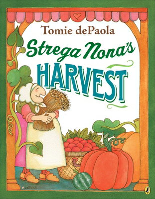 Strega Nona's Harvest STREGA NONAS HARVEST [ Tomie dePaola ]