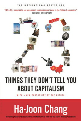 23 Things They Don't Tell You about Capitalism 23 THINGS THEY DONT TELL YOU A 
