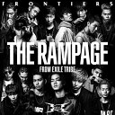 FRONTIERS THE RAMPAGE from EXILE TRIBE