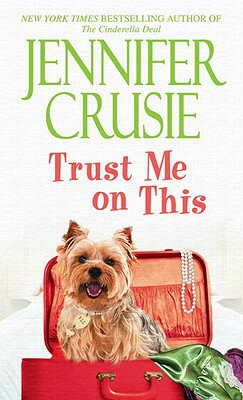 Trust Me on This TRUST ME ON THIS （Loveswept Loveswept） [ Jennifer Crusie ]