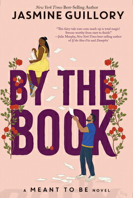 By the Book: A Meant to Be Novel BY THE BK （Meant to Be） [ Jasmine Guillory ]
