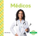 Medicos (Doctors) SPA-MEDICOS (DOCTORS) （Trabajos En Mi Comunidad） 