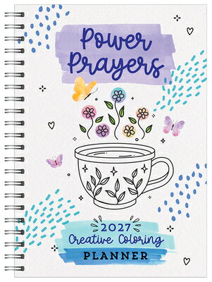 2027 Power Prayers Creative Coloring Planner 2027 POWER PRAYERS CREATIVE CO 