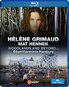 エレーヌ・グリモー〜ピアノ・リサイタル「ウッドランド・アンド・ビヨンド」【Blu-ray】