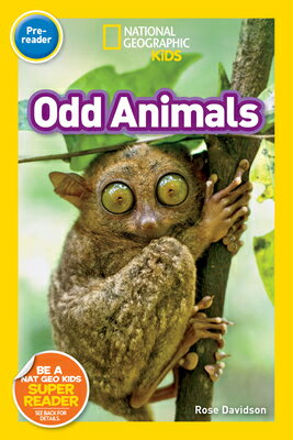 National Geographic Readers: Odd Animals (Prereader) NATL GEOGRAPHIC READERS ODD AN Readers [ Rose Davidson ]