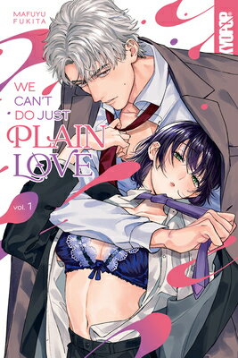 We Can't Do Just Plain Love, Volume 1: She's Got a Fetish, Her Boss Has Low Self-Esteem Volume 1 WE CANT DO JUST PLAIN LOVE V01 （We Can't Do Just Plain Love） 