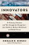 Innovators: 16 Visionary Scientists and Their Struggle for Recognition--From Galileo to Barbara McCl INNOVATORS [ Donald R. Kirsch ]