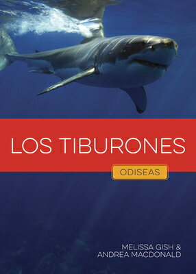 Los Tiburones SPA-TIBURONES （Odiseas En La Naturaleza） [ Melissa Gish ]