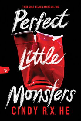 Perfect Little Monsters PERFECT LITTLE MONSTERS [ Cindy R. X. He ]