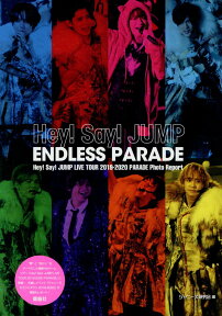 Hey! Say! JUMP　ENDLESS PARADE [ ジャニーズ研究会 ]