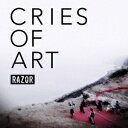 CRIES OF ART RAZOR