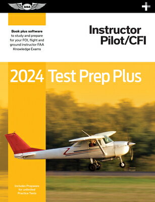 2024 Instructor Pilot/Cfi Test Prep Plus: Paperback Plus Software to Study and Prepare for Your Pilo