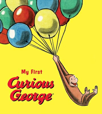 My First Curious George Padded Board Book MY 1ST CURIOUS GEORGE PADDED B （My First Curious George） H. A. Rey