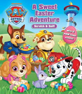 Paw Patrol: A Sweet Easter Adventure! PAW PATROL A SWEET EASTER ADV （Scratch and Sniff） [ Editors of Studio Fun International ]