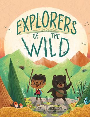 Explorers of the Wild EXPLORERS OF THE WILD 