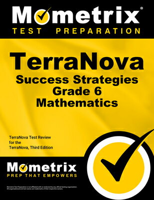 Terranova Success Strategies Grade 6 Mathematics Study Guide: Terranova Test Review for the Terranov
